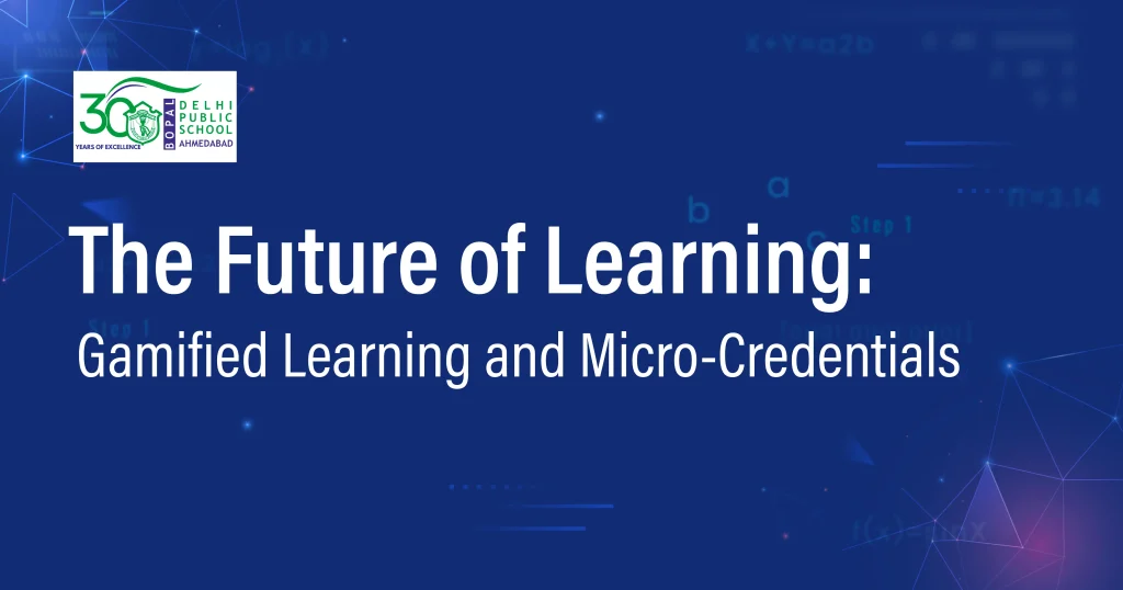The Future of Learning: Gamified Learning and Micro-Credentials 6 The Future of Learning: Gamified Learning and Micro-Credentials