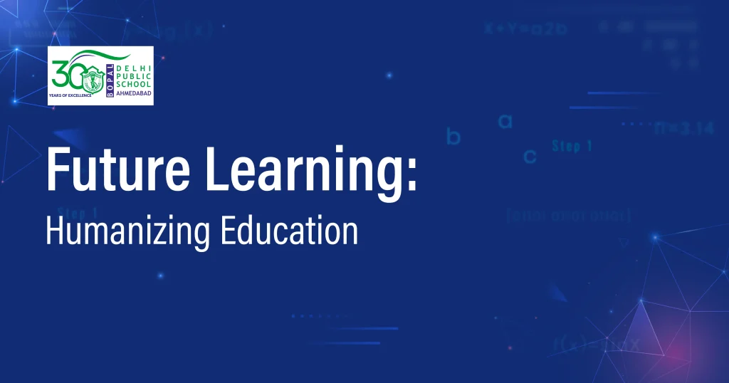 Future Learning: Humanizing Education for better Future 26 Future Learning: Humanizing Education for better Future