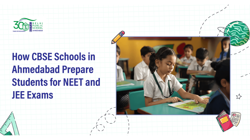 How CBSE Schools in Ahmedabad Prepare Students for NEET & JEE Exams 27 How CBSE Schools in Ahmedabad Prepare Students for NEET (1)